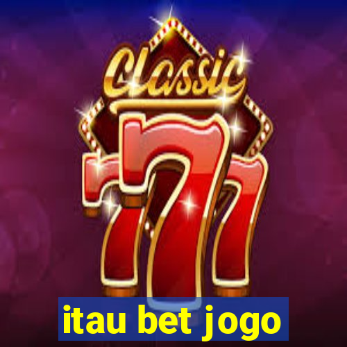 itau bet jogo